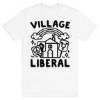 Village Liberal T-Shirt
