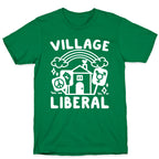 Village Liberal T-Shirt