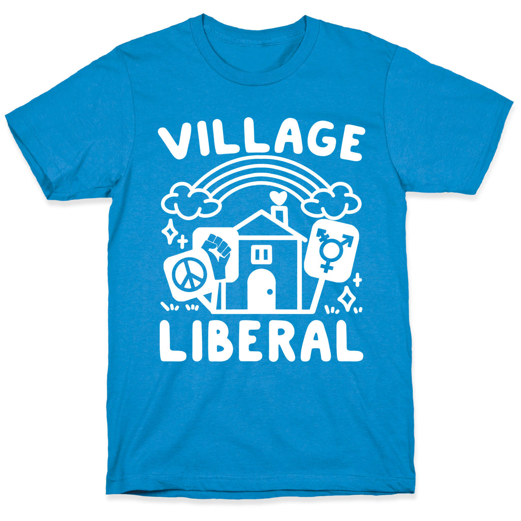 Village Liberal T-Shirt
