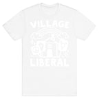 Village Liberal T-Shirt