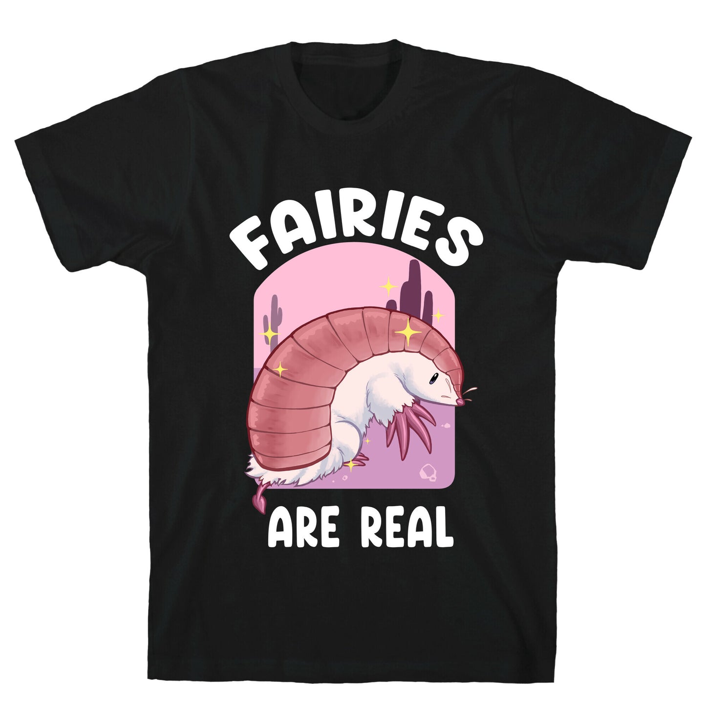 Fairies Are Real T-Shirt
