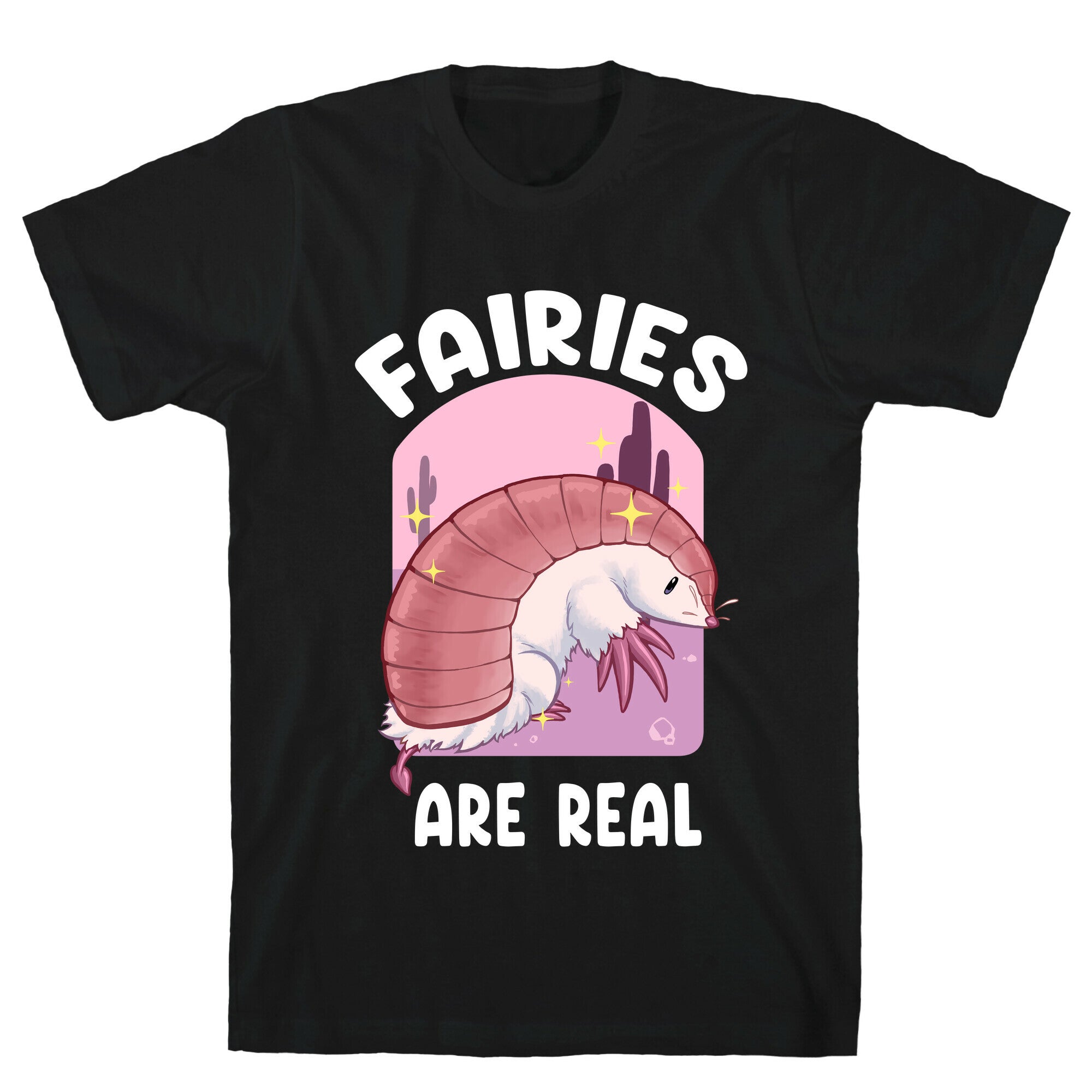 Fairies Are Real T-Shirt