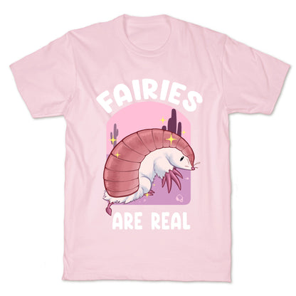 Fairies Are Real T-Shirt