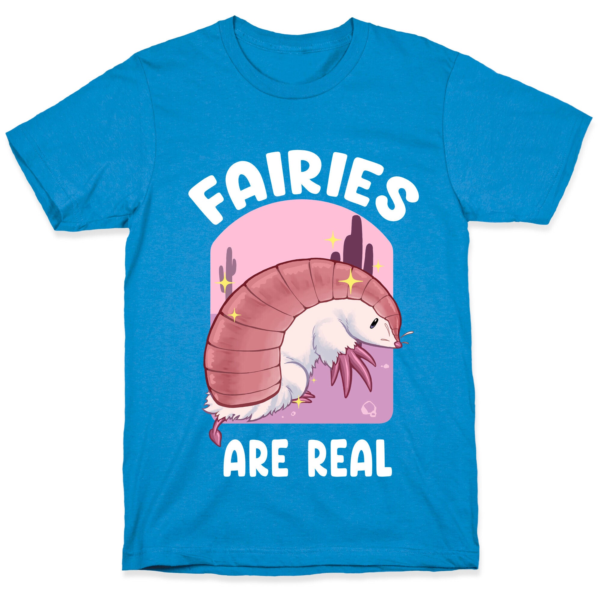 Fairies Are Real T-Shirt