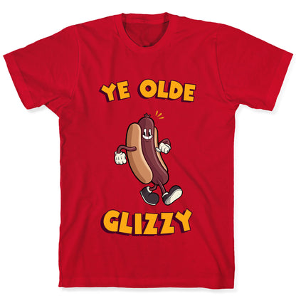 Ye Olde Glizzy T-Shirt