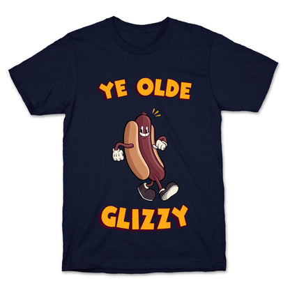 Ye Olde Glizzy T-Shirt