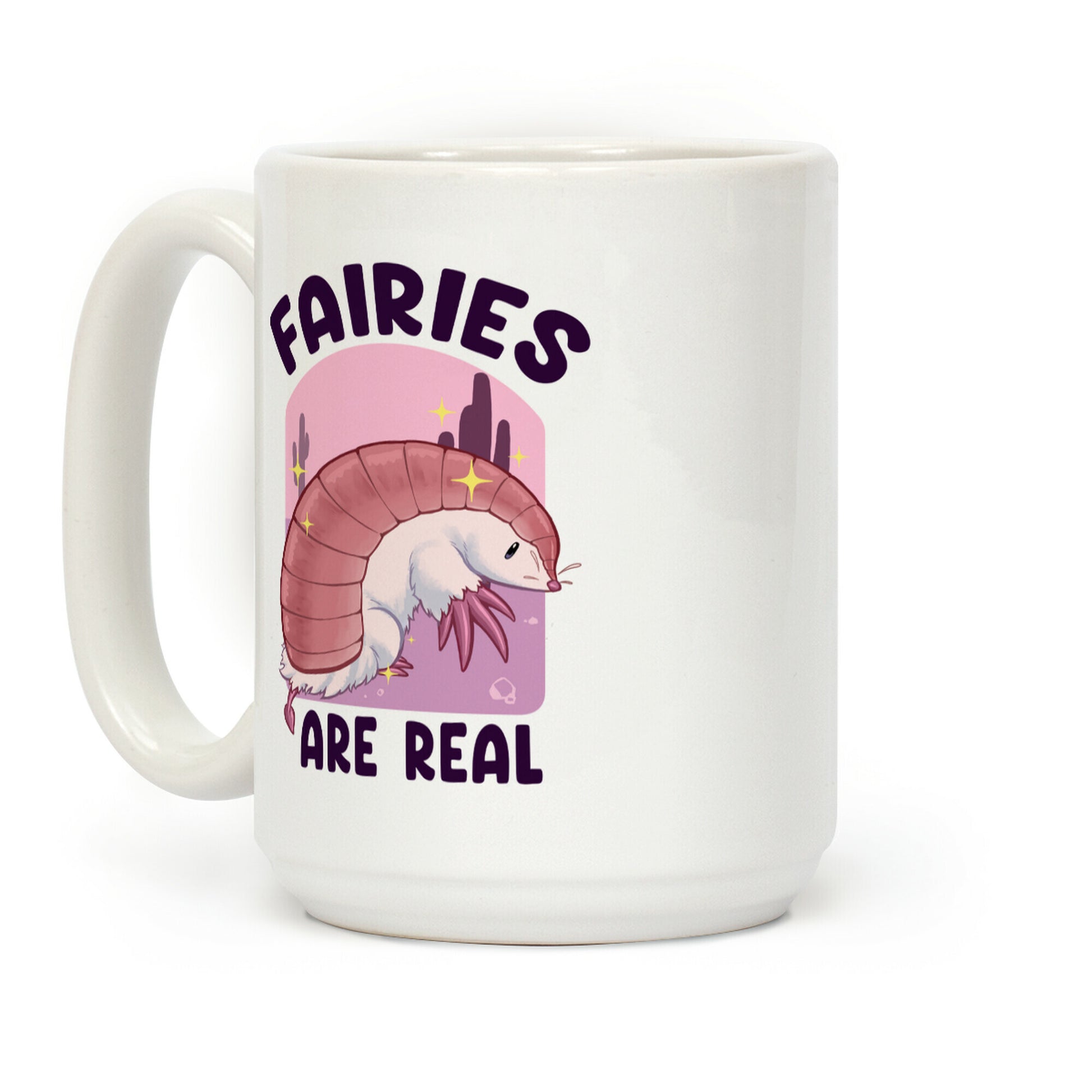 Fairies Are Real Coffee Mug