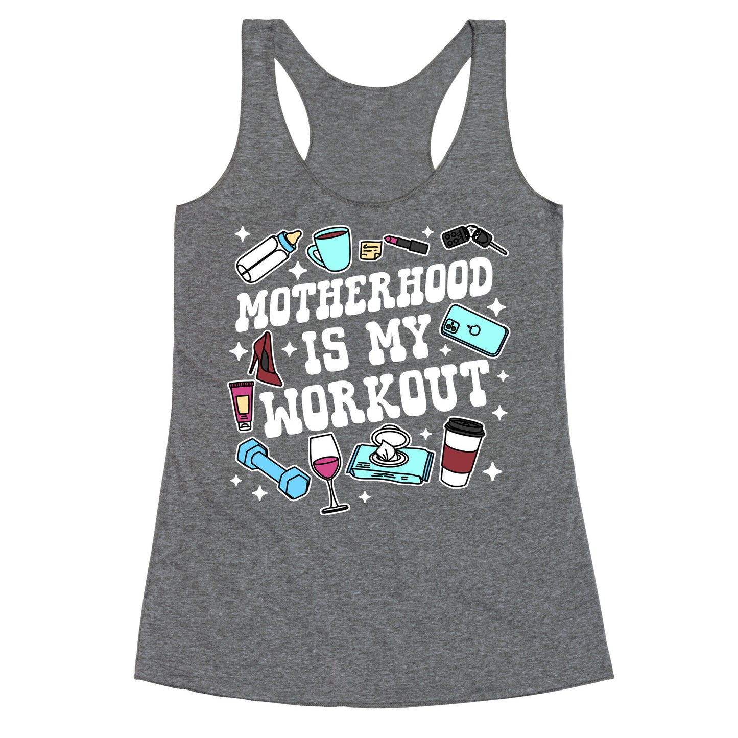 Motherhood is My Workout Racerback Tank