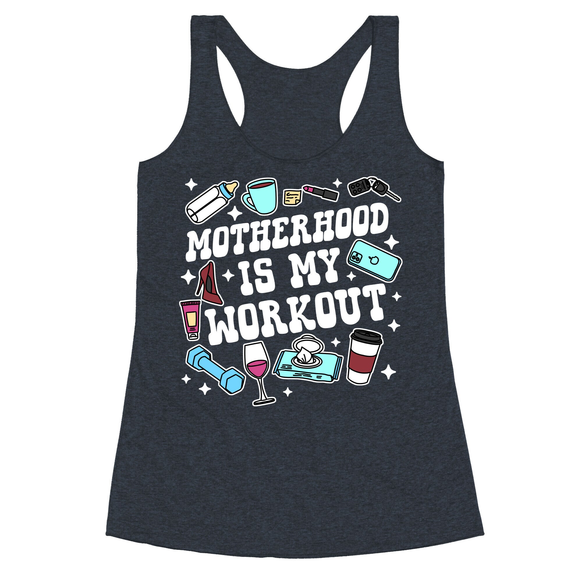 Motherhood is My Workout Racerback Tank