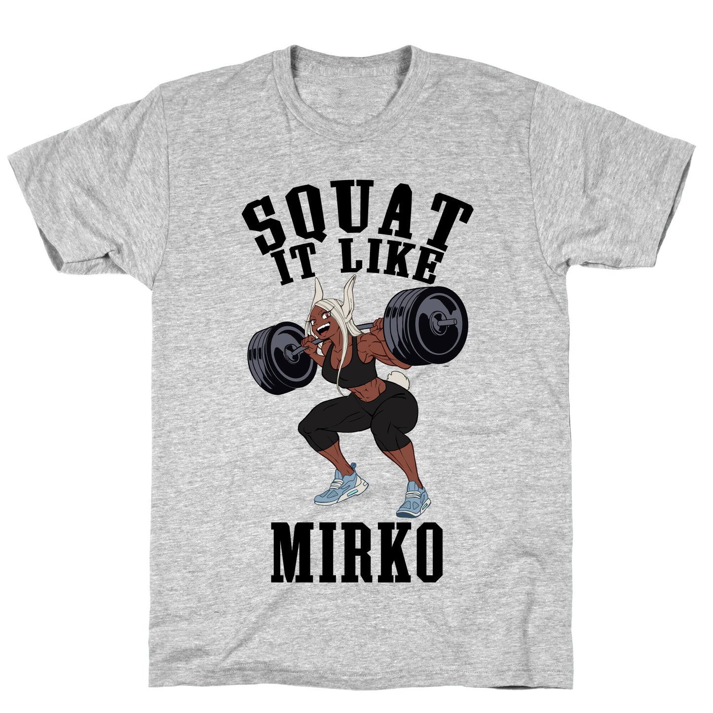 Squat It Like Mirko T-Shirt