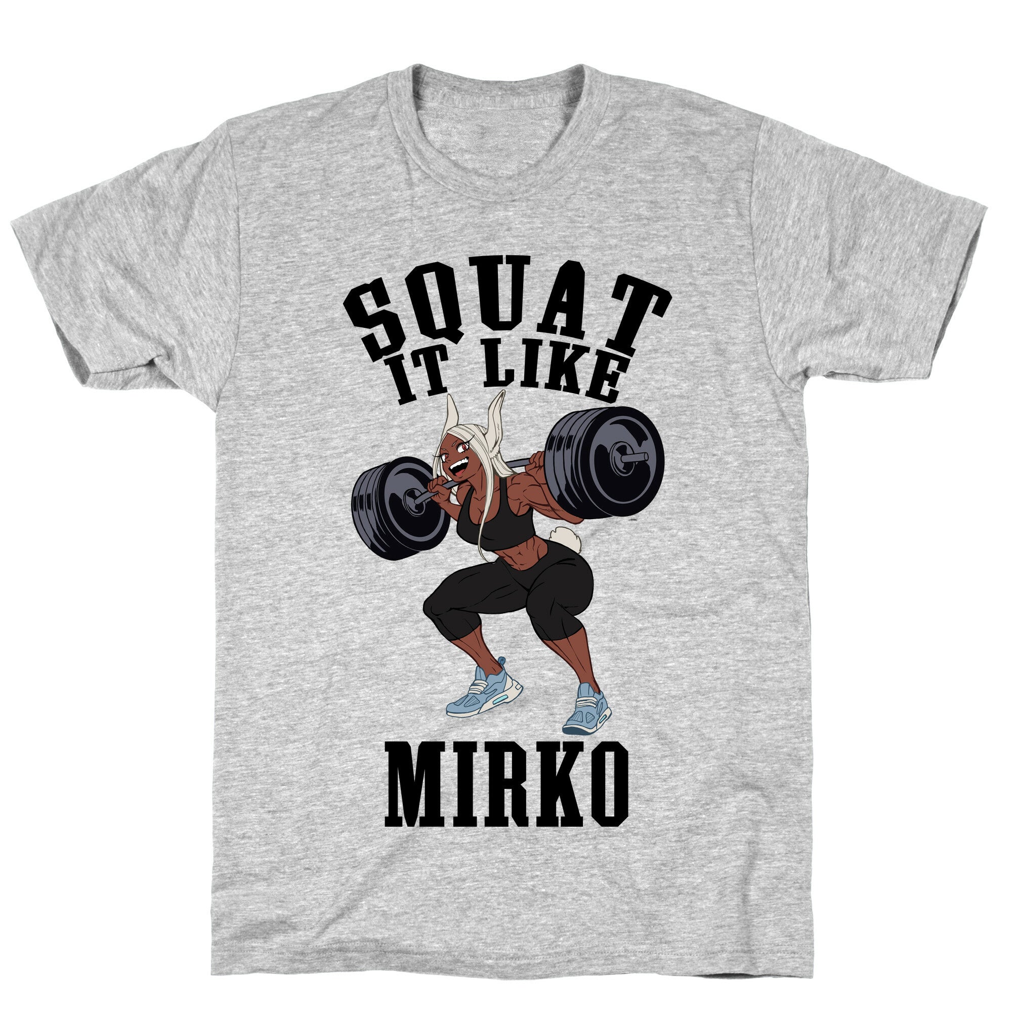 Squat It Like Mirko T-Shirt