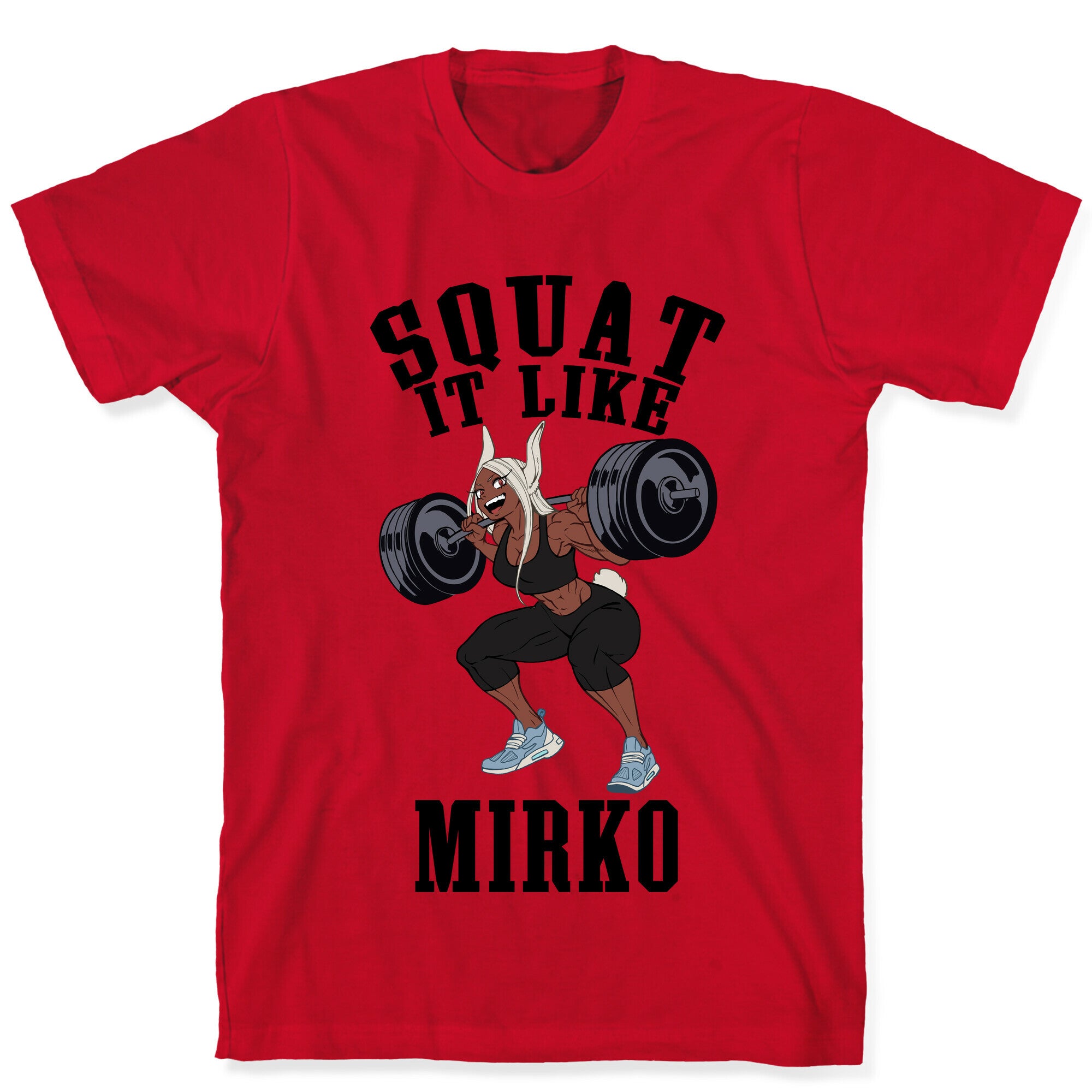 Squat It Like Mirko T-Shirt