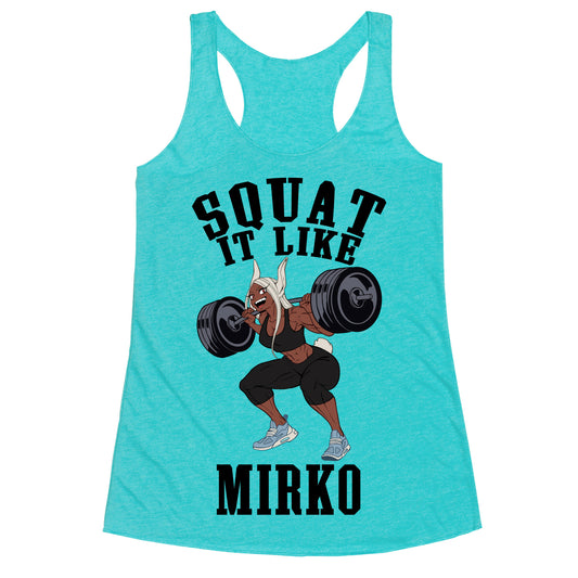 Squat It Like Mirko Racerback Tank