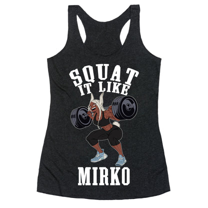 Squat It Like Mirko Racerback Tank