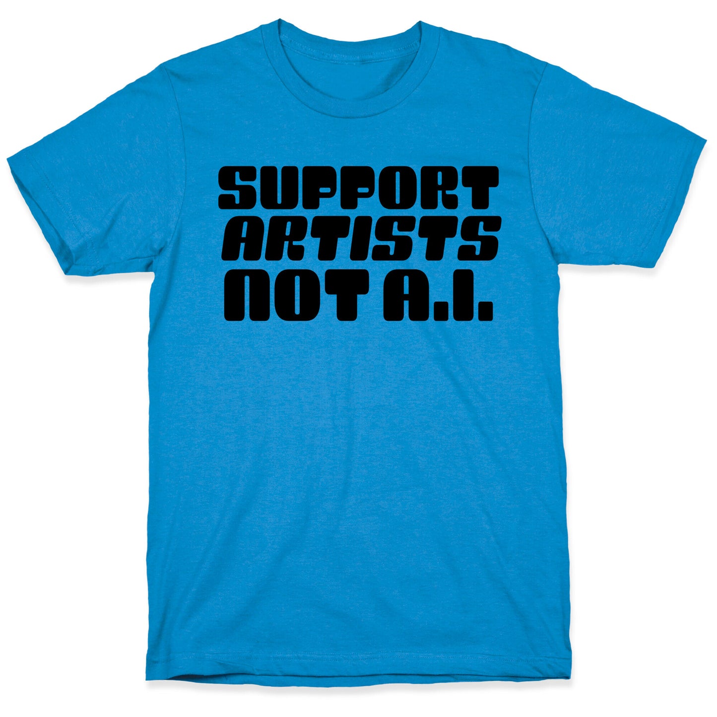Support Artists Not A.I. T-Shirt