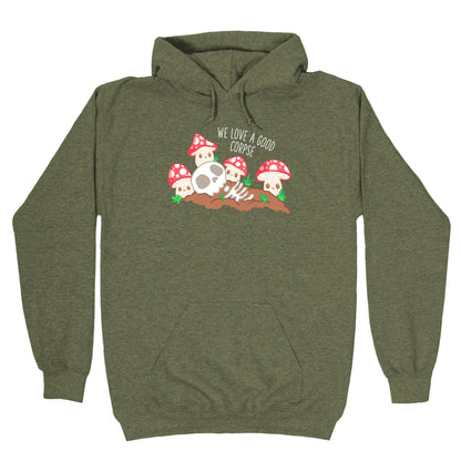 We Love a Good Corpse Mushrooms Hoodie