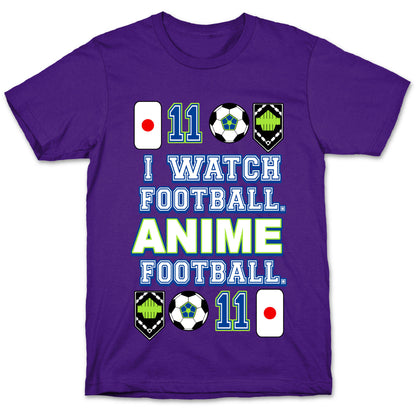 I Watch Football. Anime Football.  T-Shirt