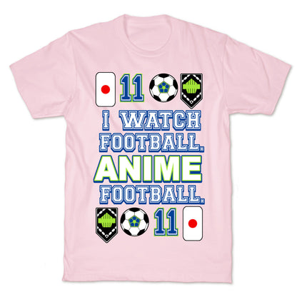 I Watch Football. Anime Football.  T-Shirt