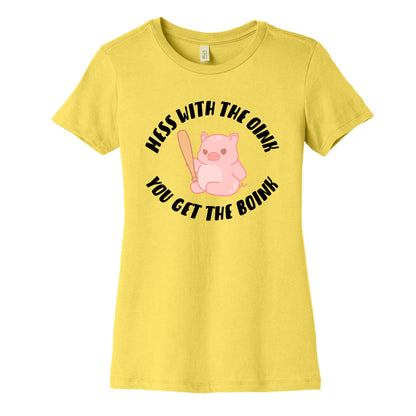 Mess With The Oink You Get The Boink Women's Cotton Tee