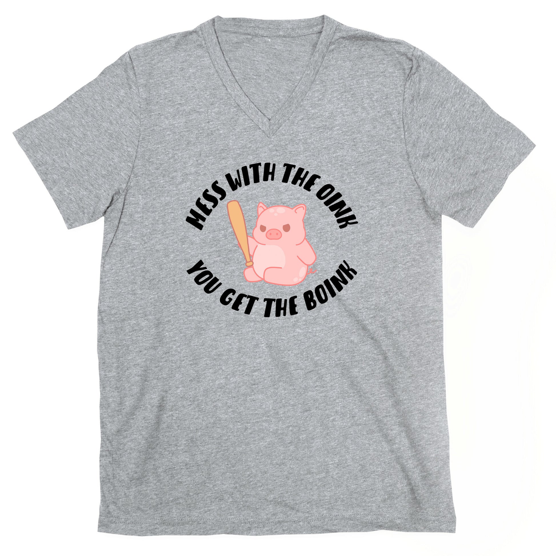 Mess With The Oink You Get The Boink V-Neck