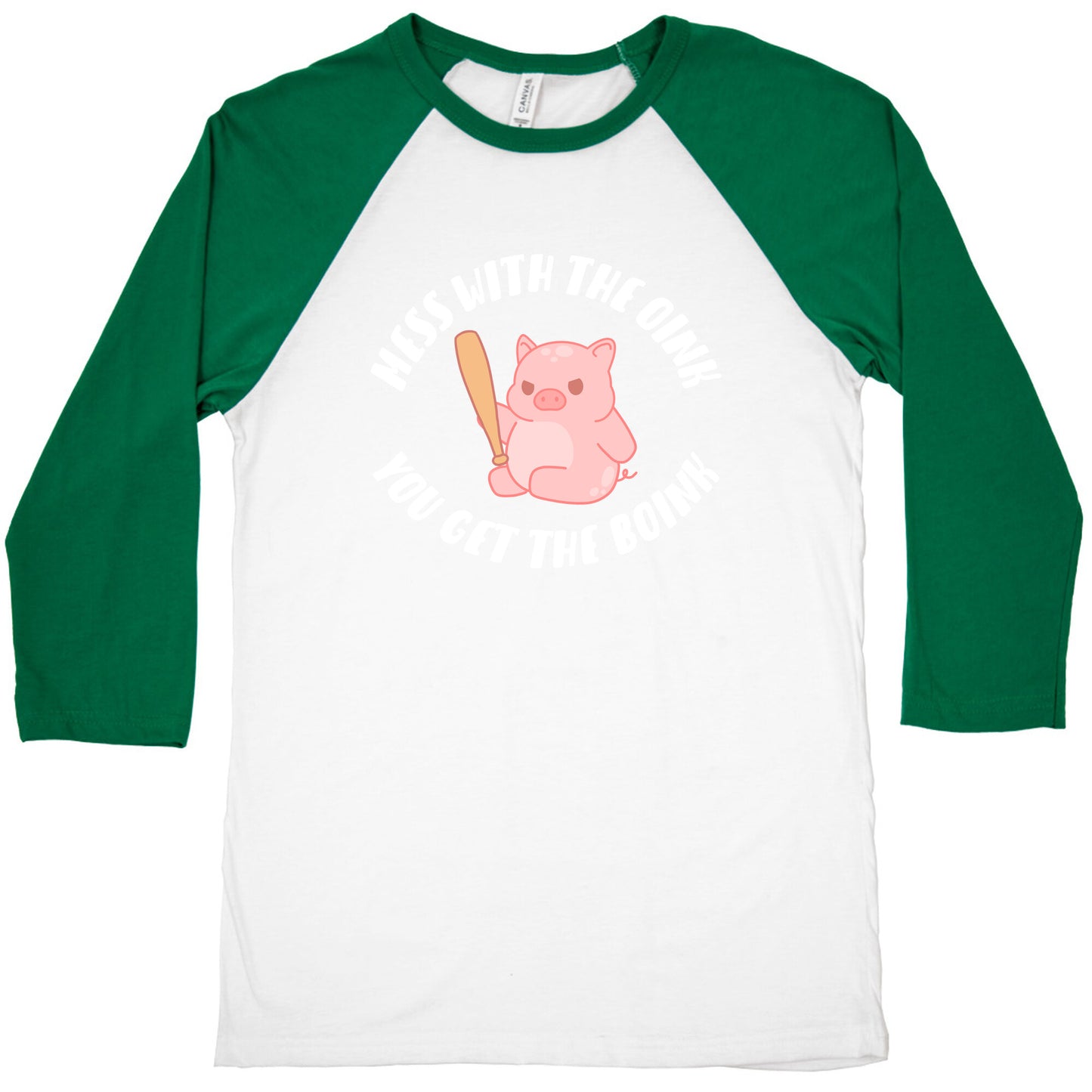 Mess With The Oink You Get The Boink Baseball Tee