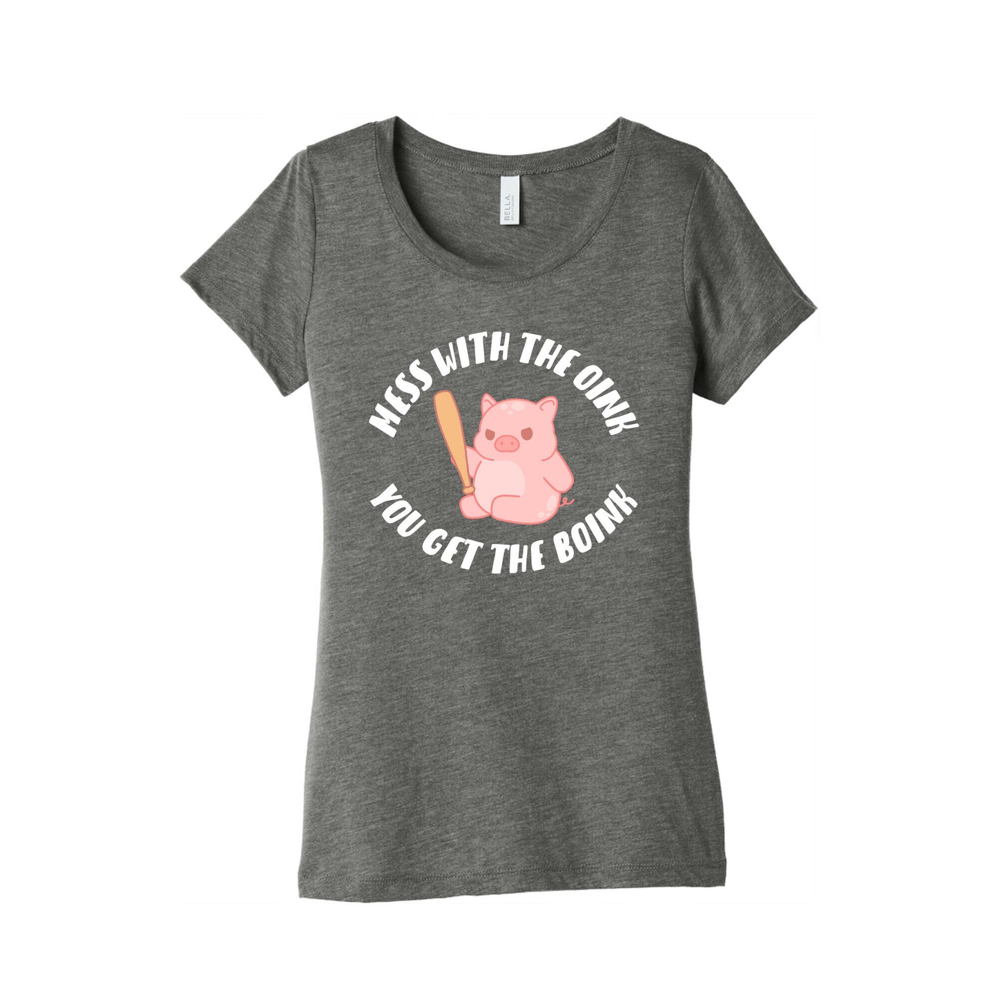 Mess With The Oink You Get The Boink Women's Triblend Tee