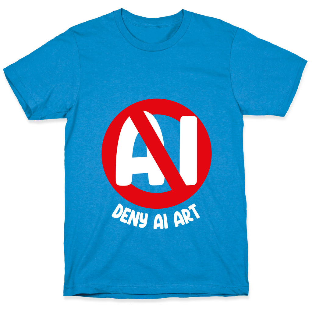 Deny AI Art T-Shirt