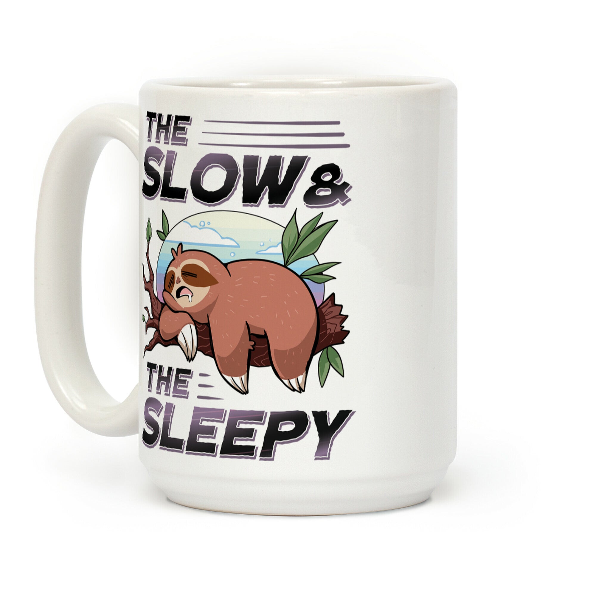 The Slow And The Sleepy Coffee Mug