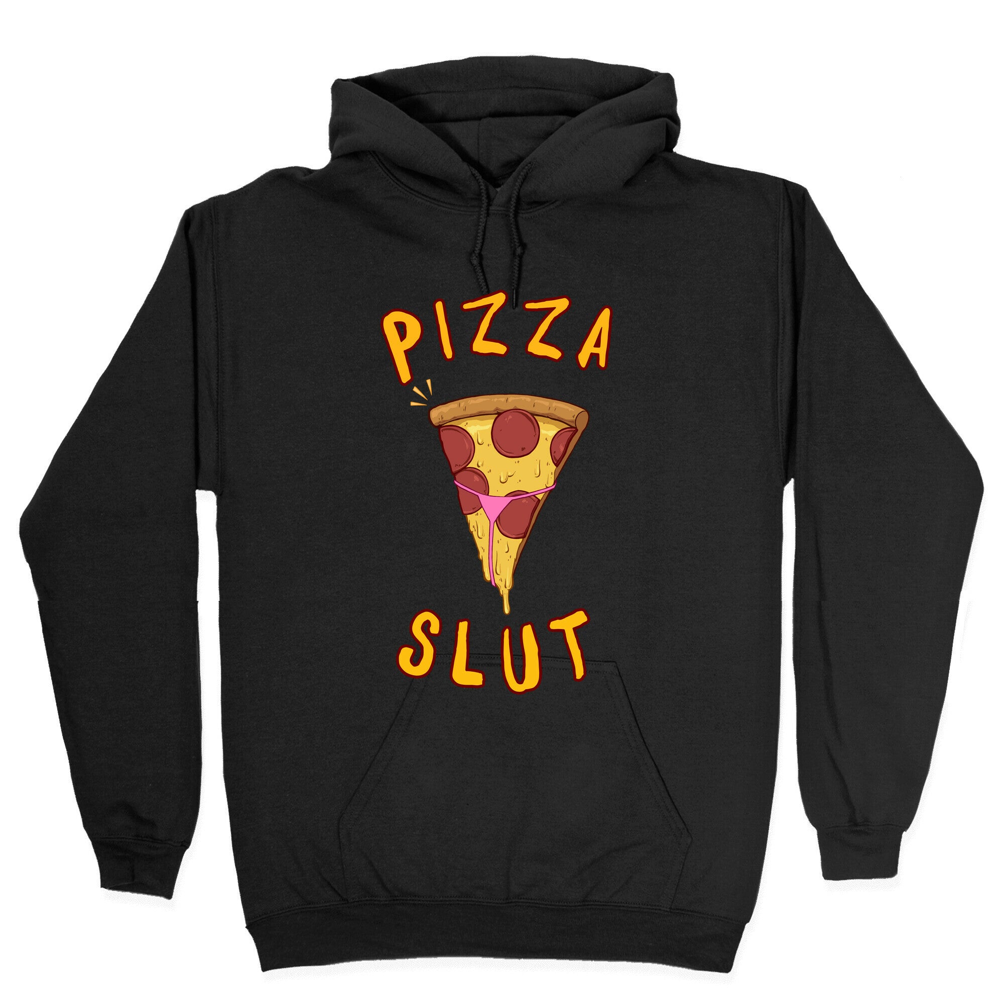 Pizza Slut Hoodie