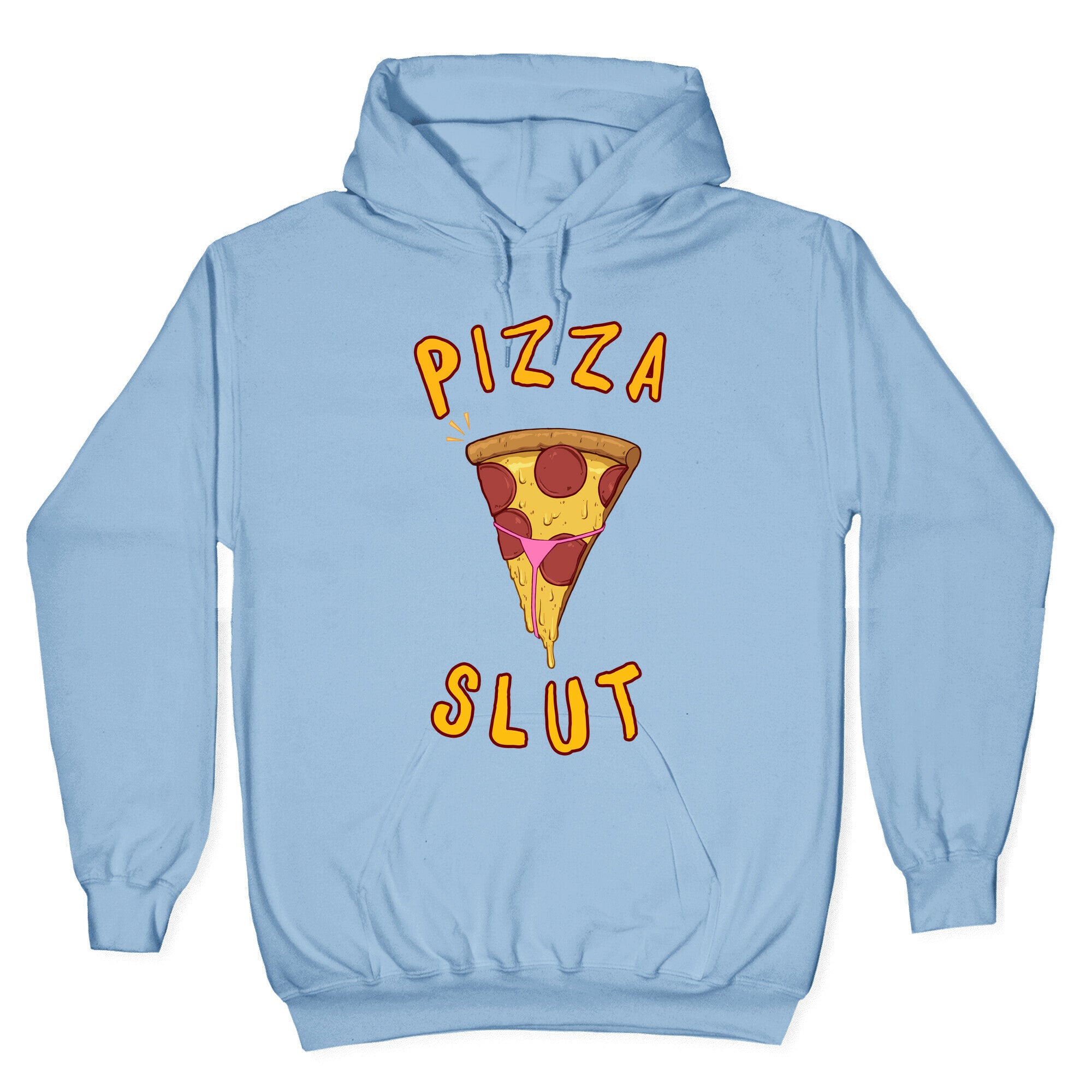 Pizza Slut Hoodie