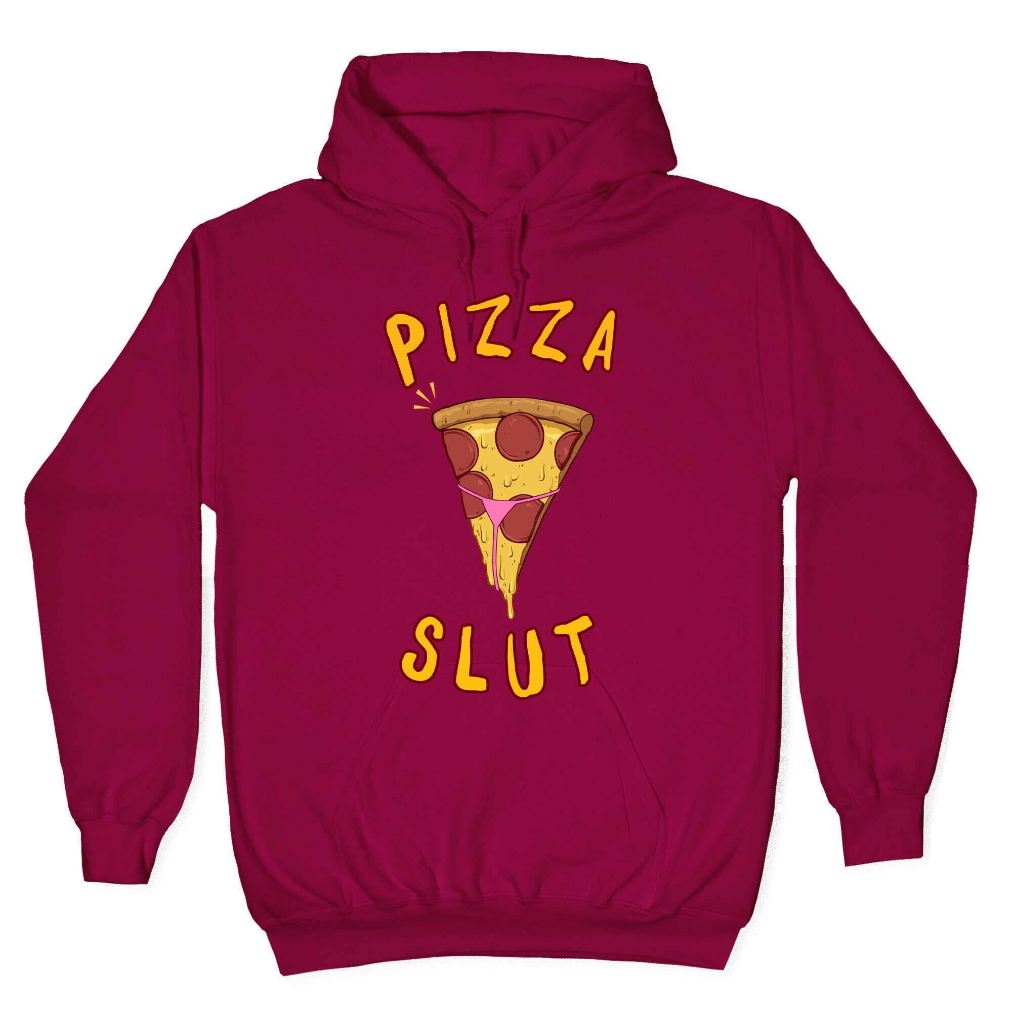 Pizza Slut Hoodie