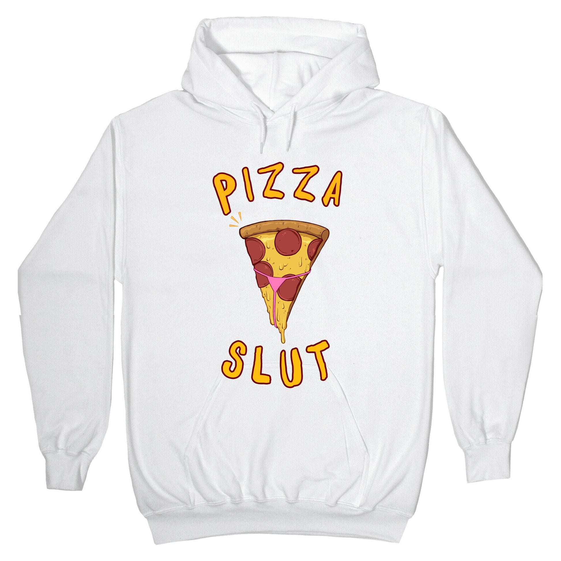 Pizza Slut Hoodie