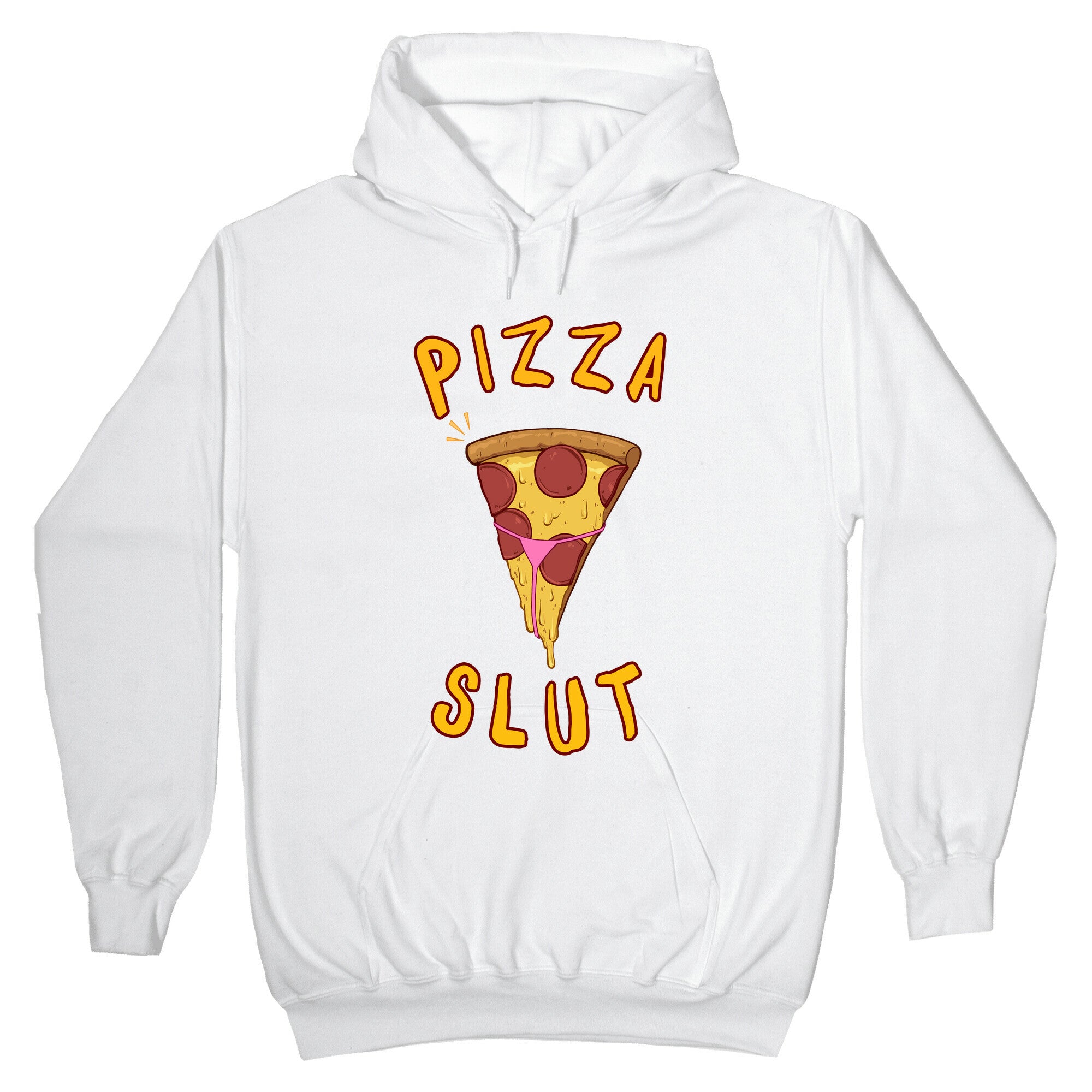 Pizza Slut Hoodie