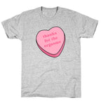 Thanks for the Orgasms T-Shirt