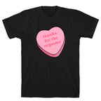 Thanks for the Orgasms T-Shirt