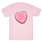 Thanks for the Orgasms T-Shirt