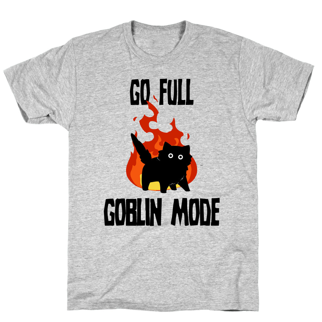 Go Full Goblin Mode T-Shirt