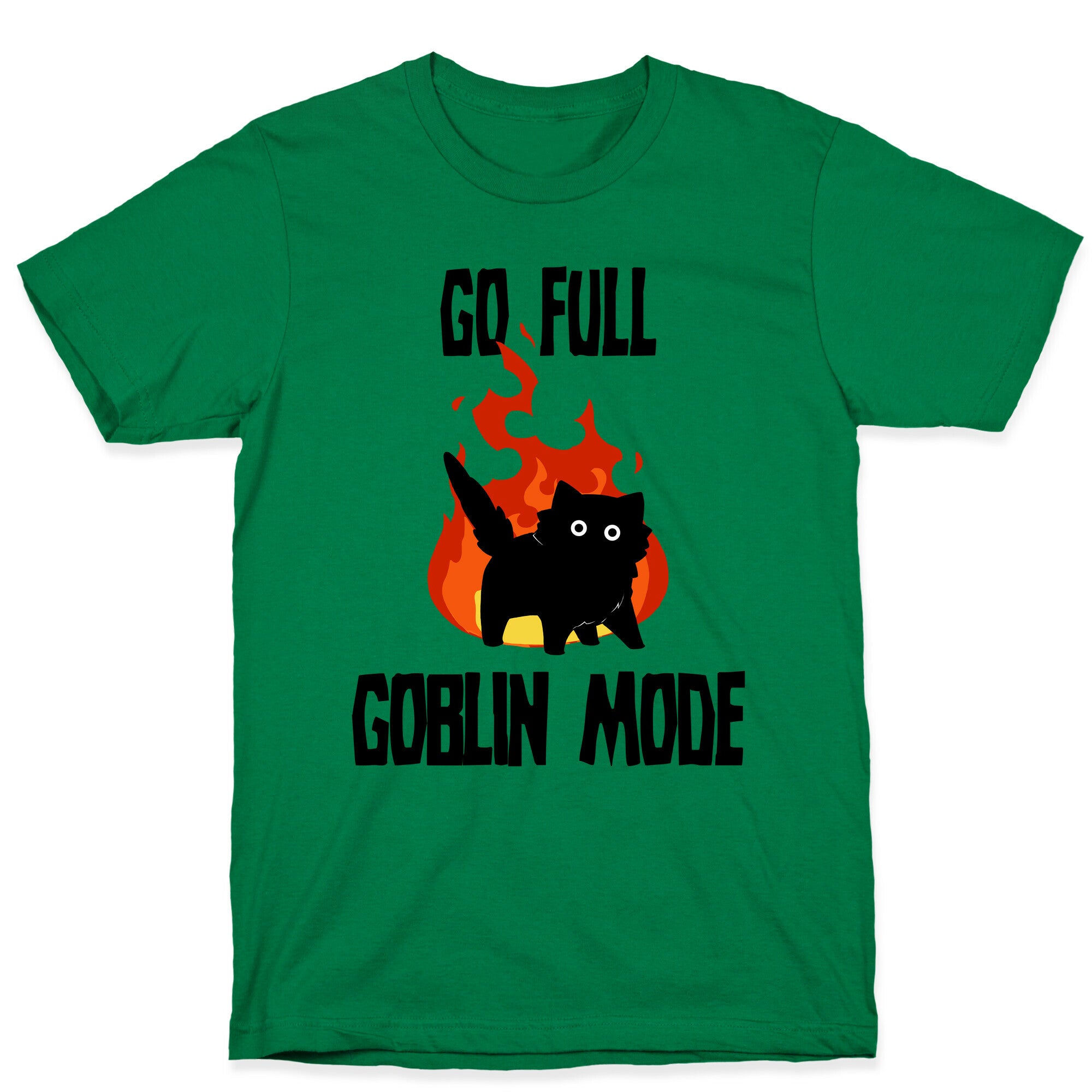 Go Full Goblin Mode T-Shirt