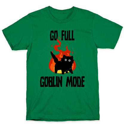 Go Full Goblin Mode T-Shirt
