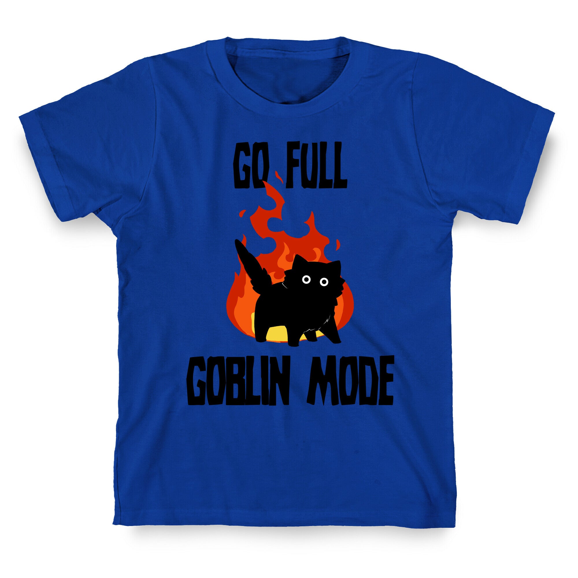 Go Full Goblin Mode T-Shirt