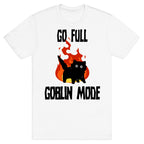 Go Full Goblin Mode T-Shirt