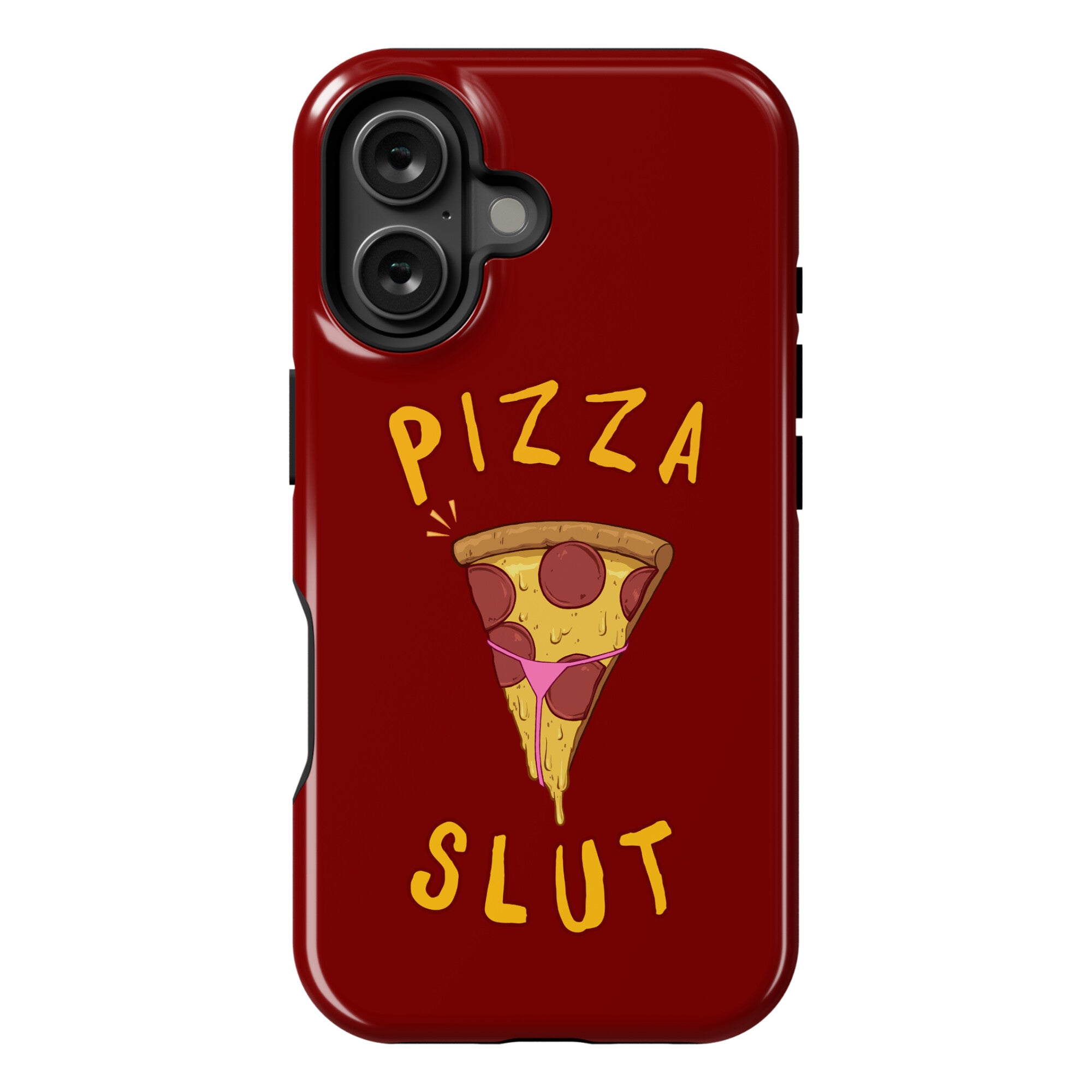 Pizza Slut Phone Case