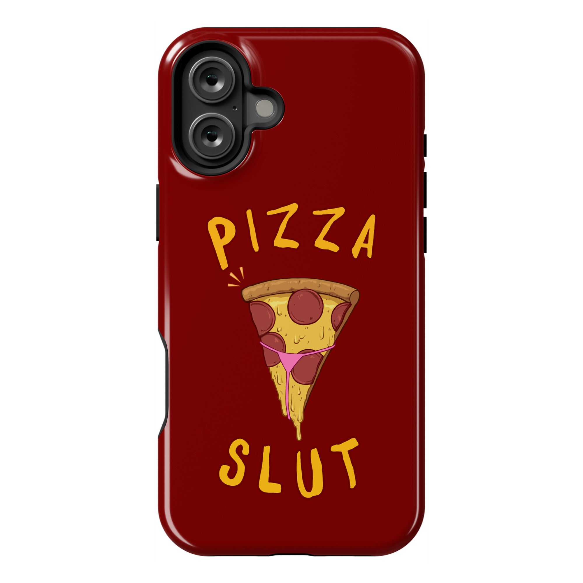 Pizza Slut Phone Case