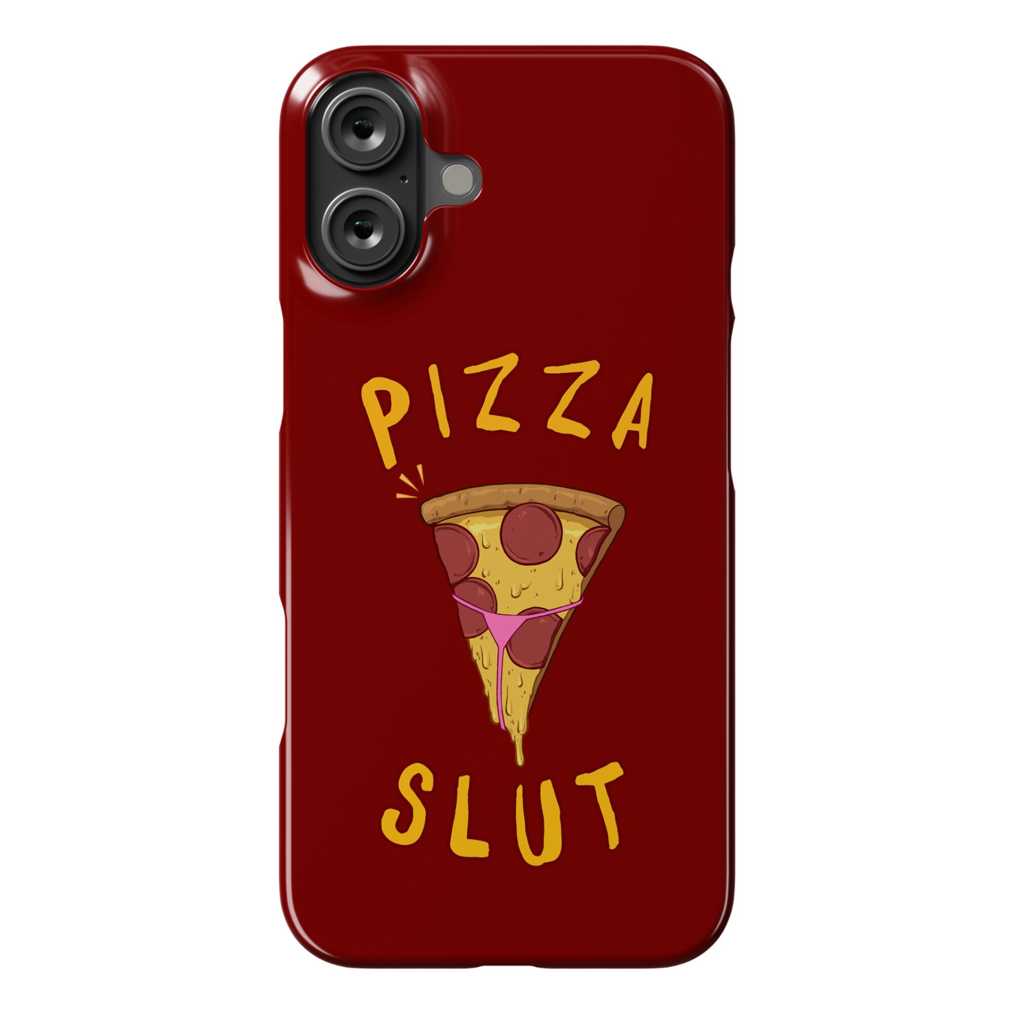 Pizza Slut Phone Case