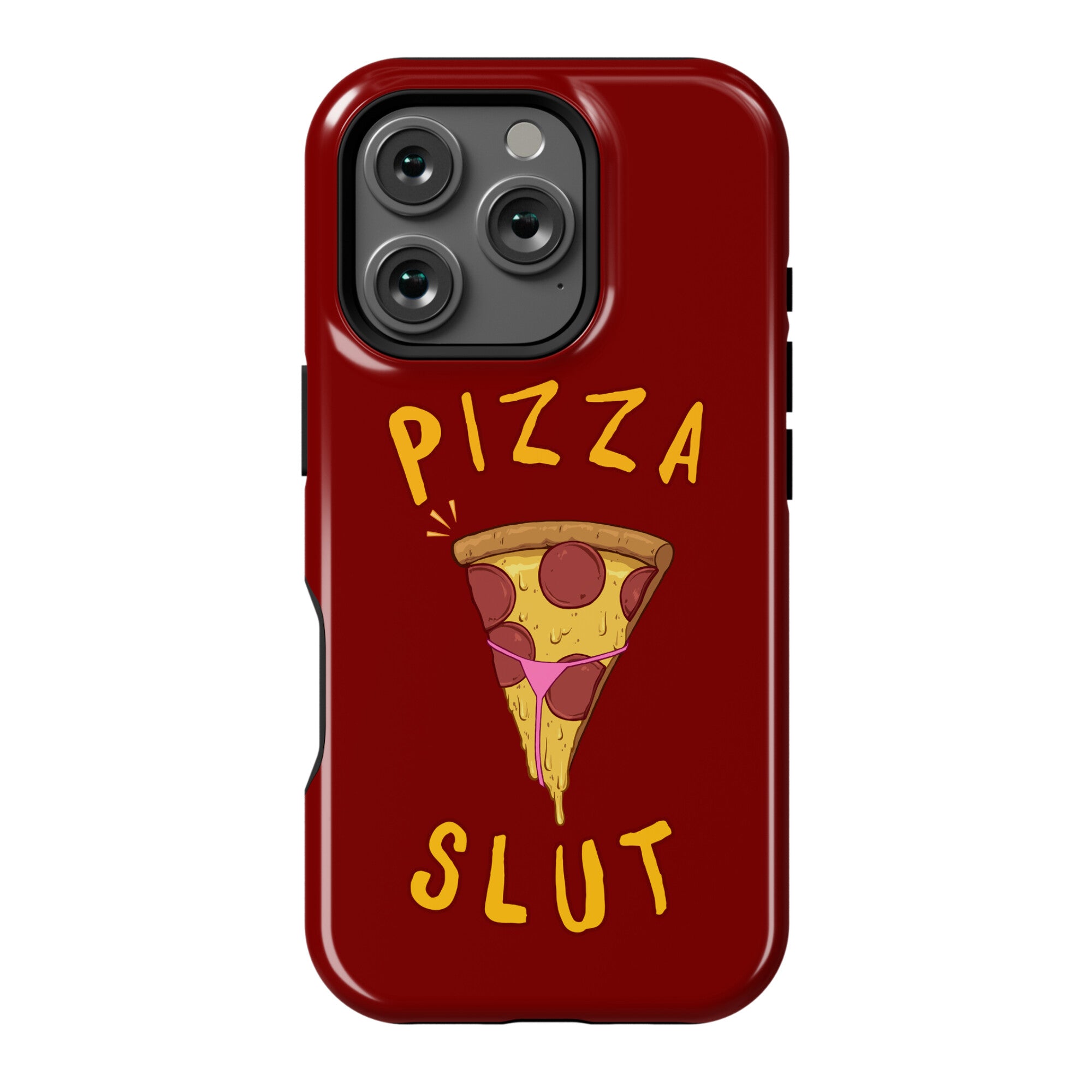 Pizza Slut Phone Case
