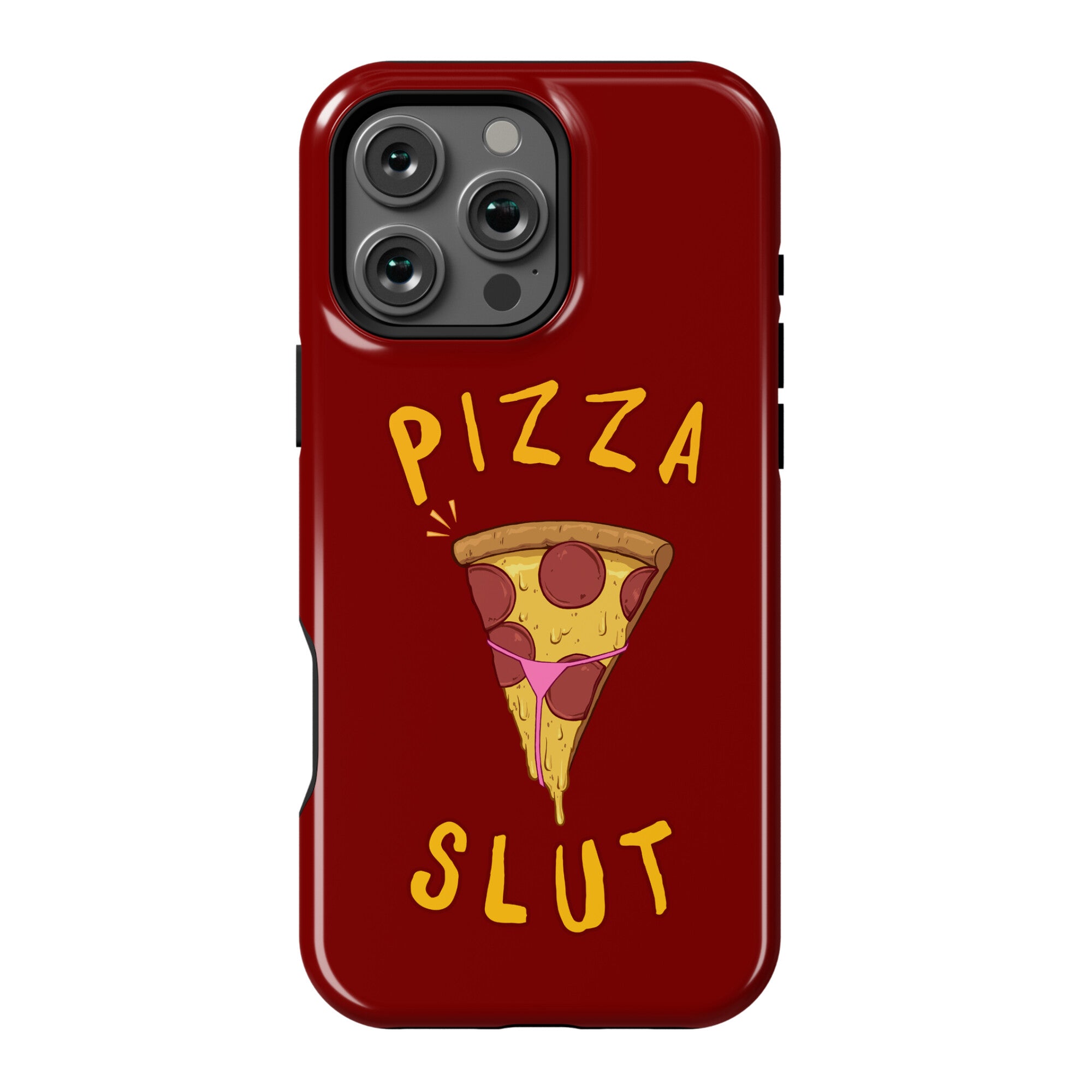 Pizza Slut Phone Case