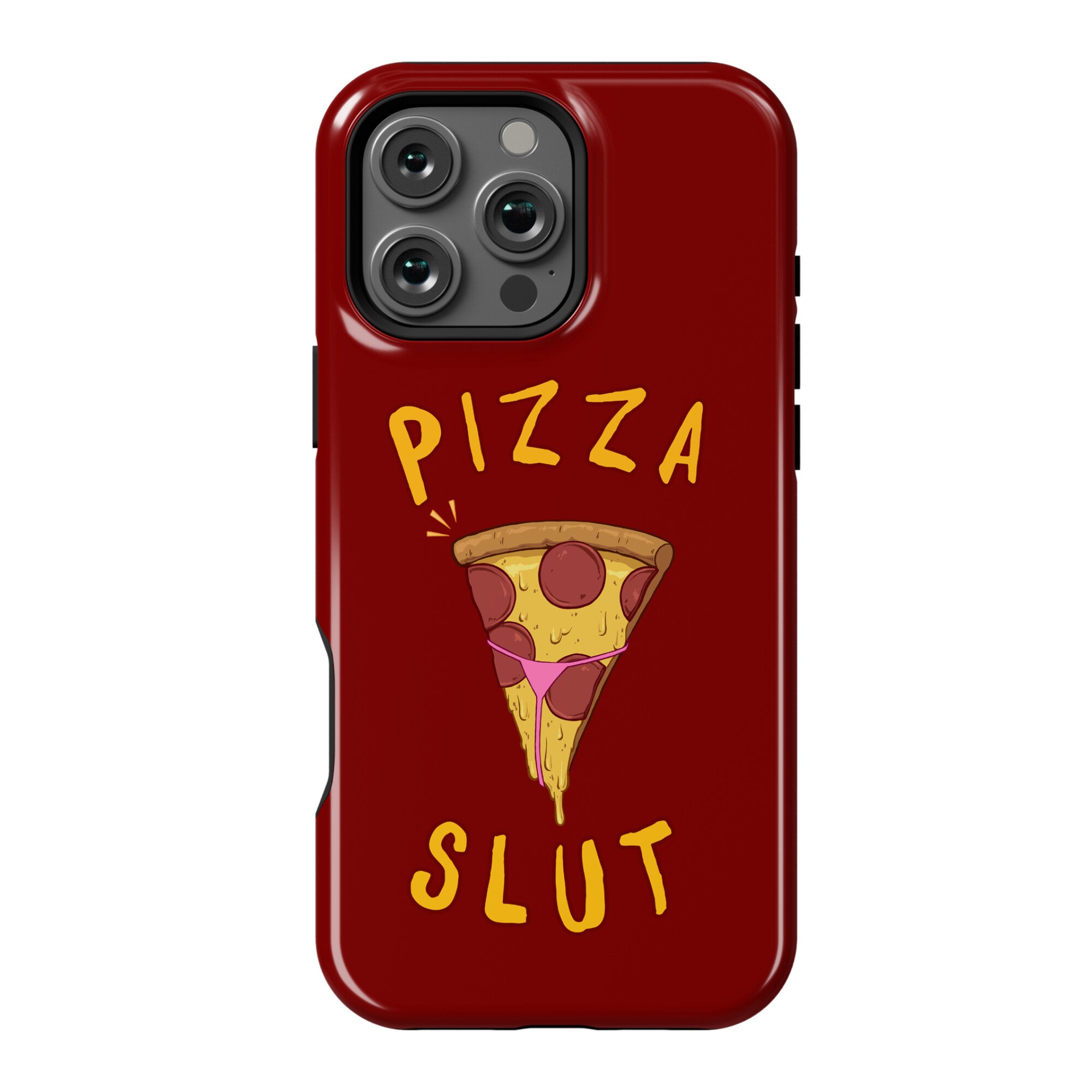 Pizza Slut Phone Case