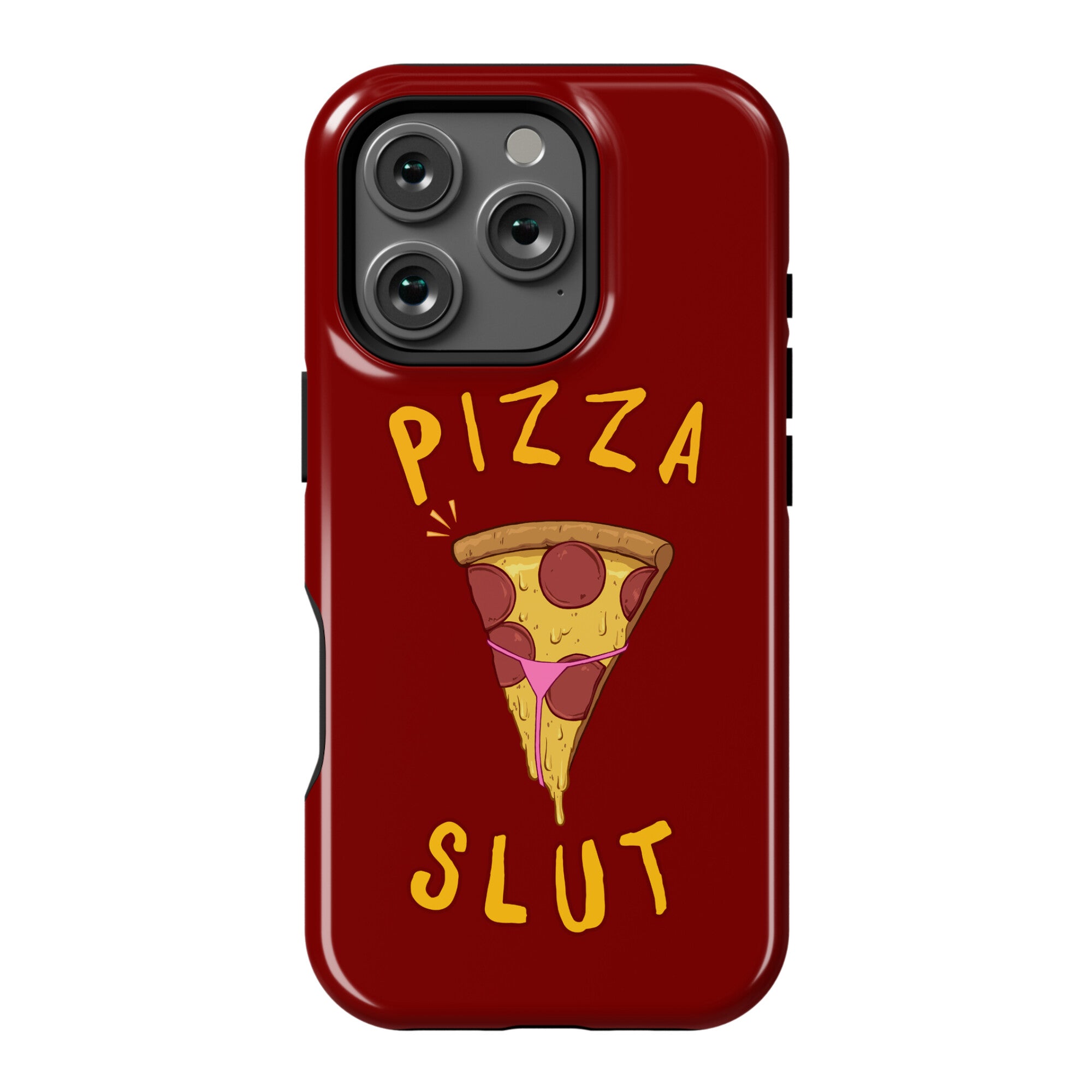 Pizza Slut Phone Case