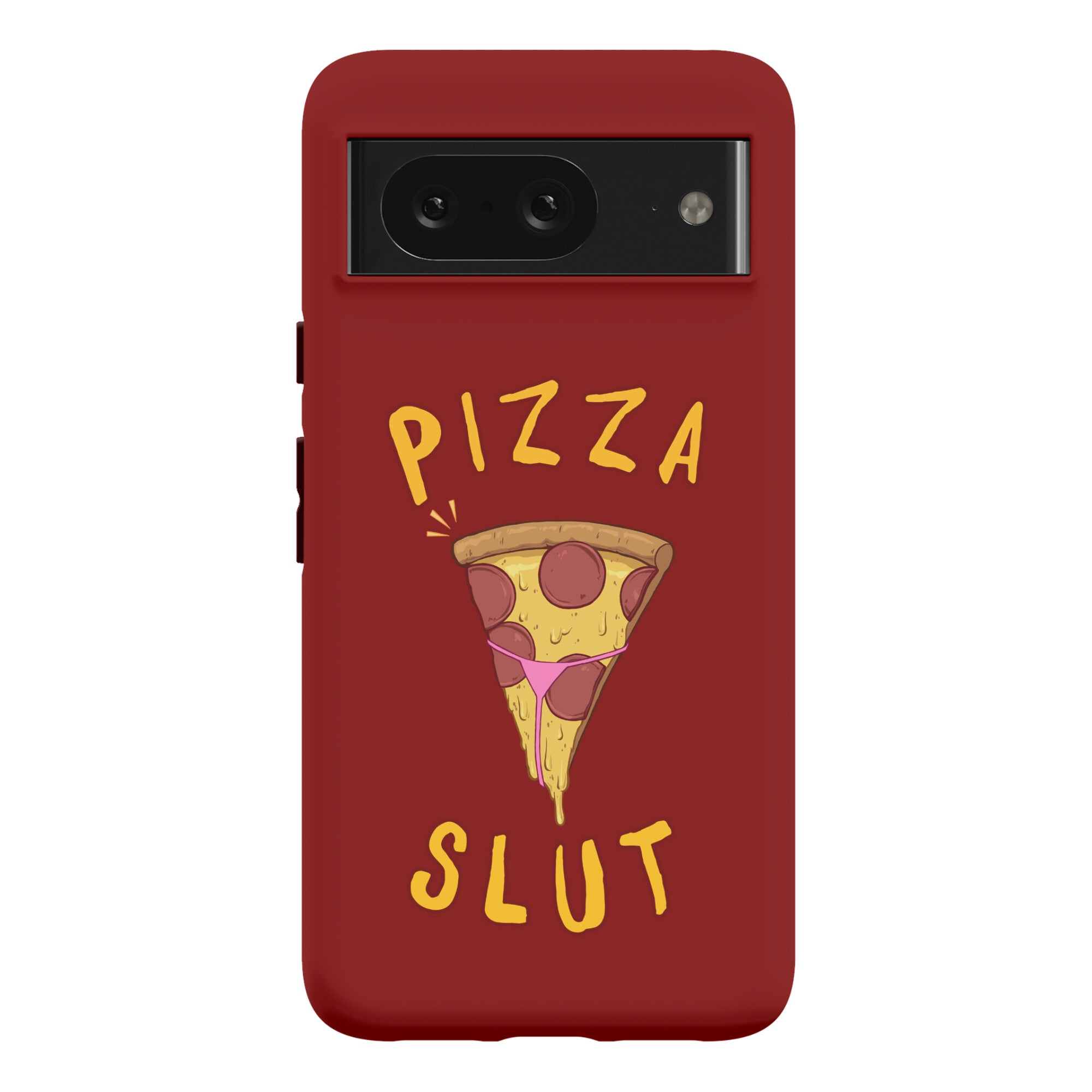 Pizza Slut Phone Case