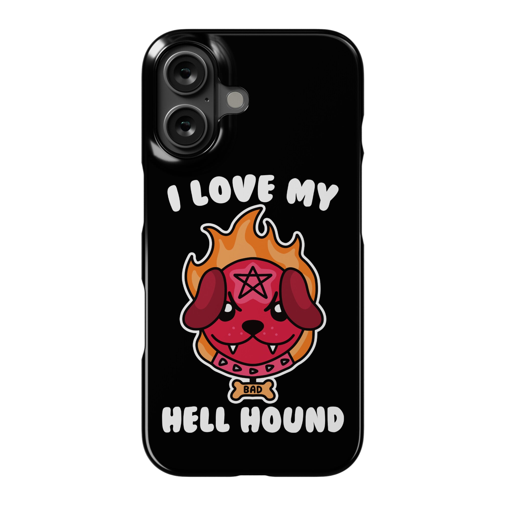 I Love My Hell Hound Phone Case